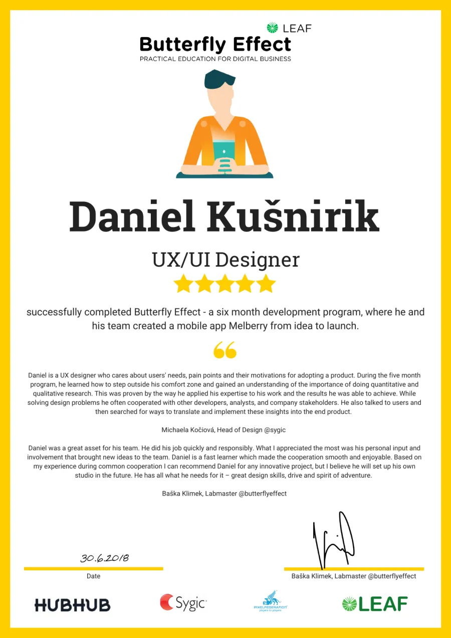 Butterfly Effect certificate for Daniel Kušnirik, UX/UI Designer, dated 30 June 2018, with two written references and the partner logos of HubHub, Sygic, Pixel Federation and Leaf